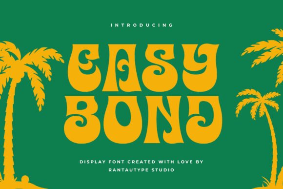 Easy Bond Typeface Review for Playful Brand Identity